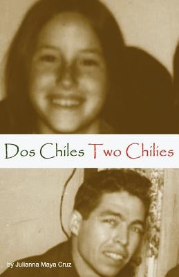 Two Chilies Dos Chiles by Cruz, Julianna Maya