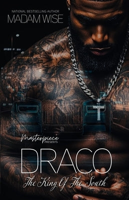 Draco: The King Of The South by Wise, Madam