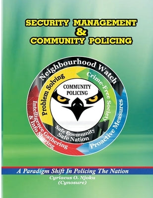 Security Management & Community Policing by Njoku, Cyriacus (Cynosure)