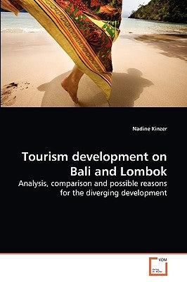 Tourism development on Bali and Lombok by Kinzer Nadine