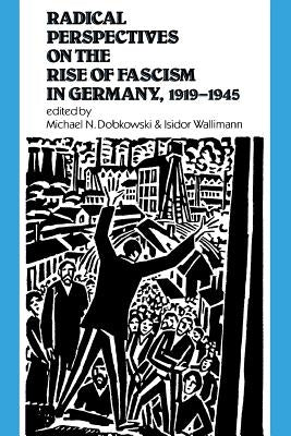 Radical Perspectives Germany by Dobkowski, Michael N.
