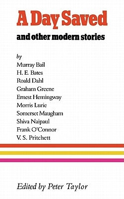 A Day Saved: And Other Modern Stories by Taylor, Peter