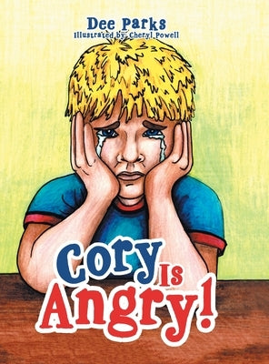 Cory Is Angry! by Parks, Dee