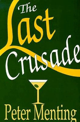The Last Crusade, A Novel by Menting, Peter
