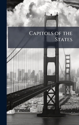 Capitols of the States by 
