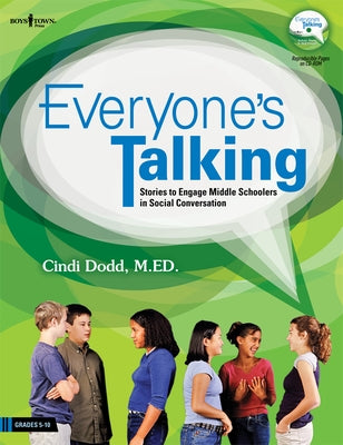 Everyone's Talking: Stories to Engage Middle Schoolers in Social Conversation by Dodd, Cindi