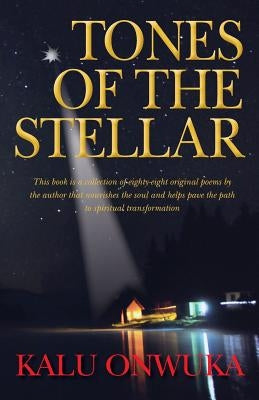 Tones of the Stellar by Onwuka, Kalu