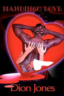 Mandingo Love by Jones, Dion E.