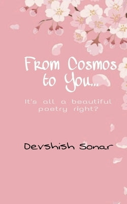 From Cosmos to You by Sonar, Devshish