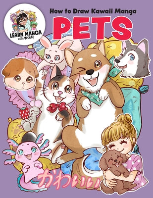 How to Draw Kawaii Manga Pets by Rocks!, Misako