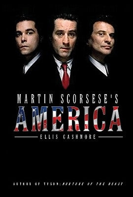 Martin Scorsese's America by Cashmore, Ellis