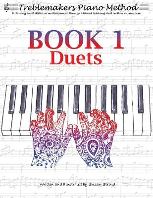 Treblemakers Piano Method: Book 1 Duets by Stroud, Suzan