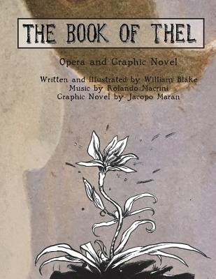 The Book of Thel: Opera and Graphic Novel by Maran, Jacopo