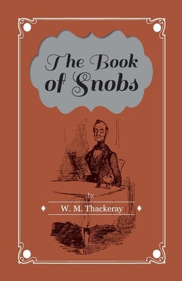 The Book of Snobs by Thackeray, William Makepeace