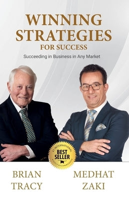 Winning Strategies for Success: Succeeding in Business in Any Market - Volume III by Zaki, Medhat