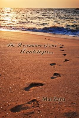 The Resonance of our Footsteps by Zaru, Mai