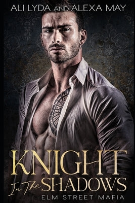 Knight In The Shadows by May, Alexa