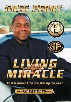 Living Miracle by Perry, Greg