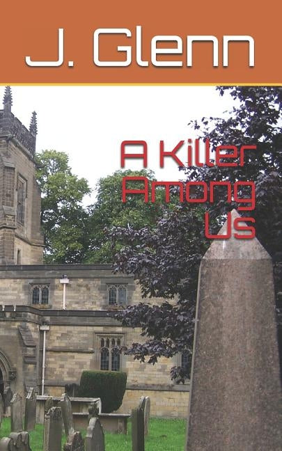 A Killer Among Us by Glenn, J. R.