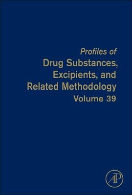 Profiles of Drug Substances, Excipients and Related Methodology: Volume 39 by Brittain, Harry G.