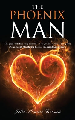 The Phoenix Man by Bennett, Julie Annette