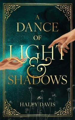 A Dance of Light and Shadows by Davis, Haley