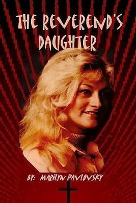The Reverend's Daughter by Pavlovsky, Marilyn