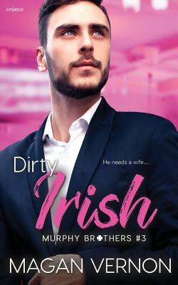 Dirty Irish by Vernon, Magan