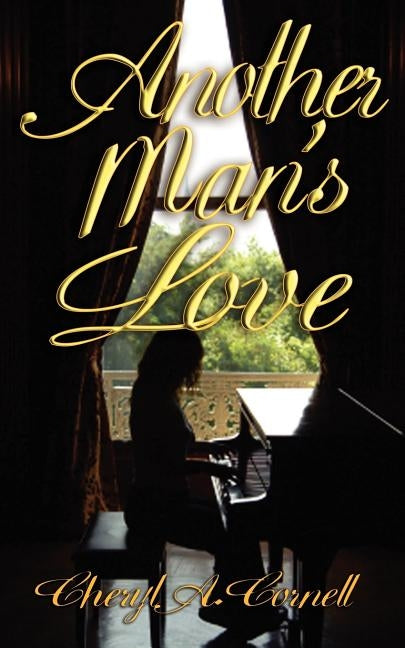 Another Man's Love by Cornell, Cheryl A.