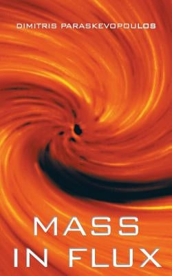 Mass in Flux by Paraskevopoulos, Dimitris