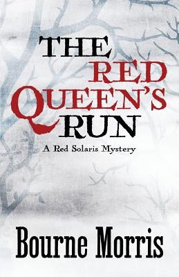 The Red Queen's Run by Morris, Bourne