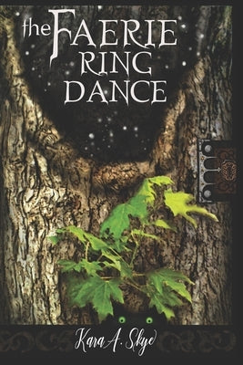 The Faerie Ring Dance by Skye, Kara