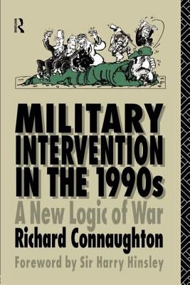 Military Intervention in the 1990s by Connaughton, Colonel Richard M.
