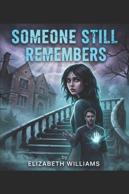 Someone Still Remembers by Williams, Elizabeth