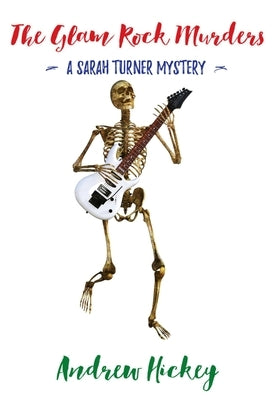The Glam Rock Murders by Hickey, Andrew