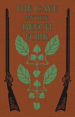 The Cave by the Beech Fork: A Story of Kentucky by Spalding S. J., Henry S.