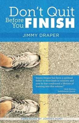 Don't Quit Before You Finish by Draper, Jimmy