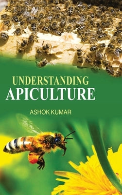 Understanding Apiculture by Kumar, Ashok