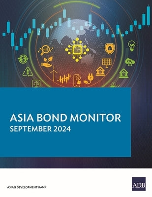 Asia Bond Monitor - September 2024 by Asian Development Bank