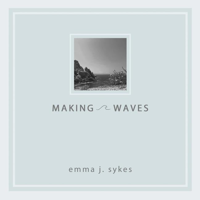 Making Waves by Sykes, Emma