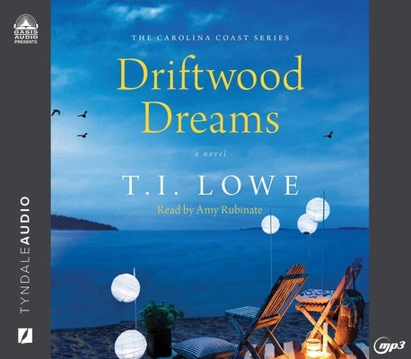 Driftwood Dreams by Lowe, T. I.