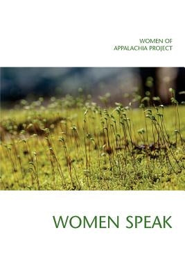 Women Speak: Spoken word selections from throughout Ohio, Kentucky, and West Virginia by S. Burgess, Kathleen