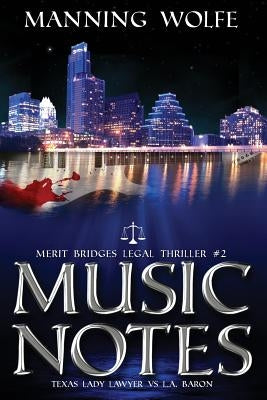 Music Notes: A Merit Bridges Legal Thriller by Wolfe, Manning