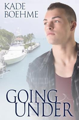 Going Under by Boehme, Kade
