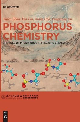 Phosphorus Chemistry by Zhao Xiamen University Press, Yufen