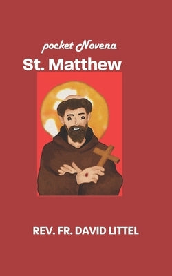 St. Matthew: pocket Novena by Littel, David