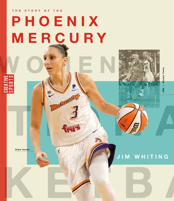The Story of the Phoenix Mercury by Whiting, Jim
