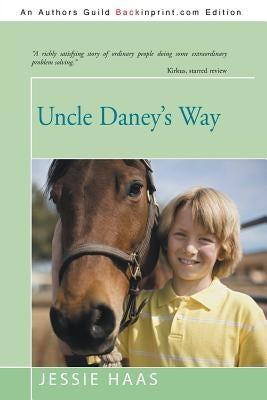 Uncle Daney's Way by Haas, Jessie