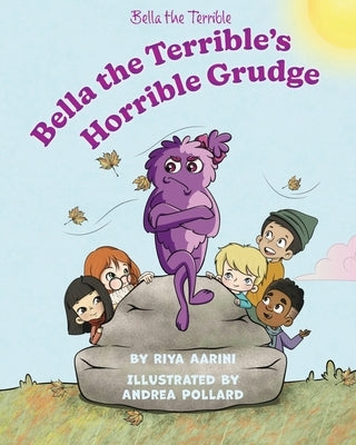 Bella the Terrible's Horrible Grudge by Aarini, Riya
