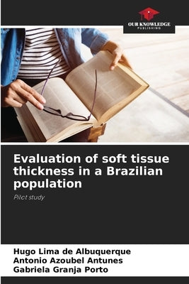 Evaluation of soft tissue thickness in a Brazilian population by Lima de Albuquerque, Hugo